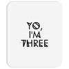 yo, i'm three Mousepad