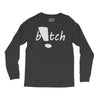 b!tch Long Sleeve Shirts