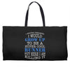 i never dreamed i would grow up to be a super cool runner but here i a Weekender Totes