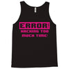 hacking error Tank Top