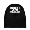here i am what are your other 2 wishes Baby Beanies