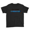 I've Created A Monster Infant Monster Youth Tee