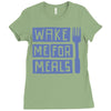 wake me for meals Ladies Fitted T-Shirt