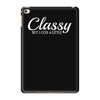 classy but i cuss a little iPad Mini 4
