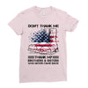 Veteran Don't Thank Me Thank My Brothers &amp; Sisters Who Never Came Back Ladies Fitted T-Shirt