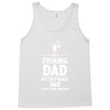 i'm a fishing dad   daddy Tank Top