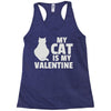 my cat is my valentine Racerback Tank