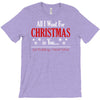 all i want for christmas is you T-Shirt