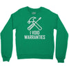 void warranty Crewneck Sweatshirt