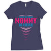 Have No Fear Mommy Is Here Ladies Fitted T-Shirt