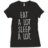 eat a lot sleep a lo Ladies Fitted T-Shirt