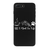 all i need in life iPhone 7 Plus Case