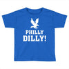 Philly Dilly Toddler T-shirt