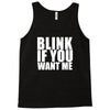 blink if you want me t shirt new funny college humor tee cool hilariou Tank Top