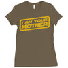 i am your mother Ladies Fitted T-Shirt