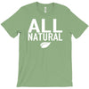 all natural T-Shirt