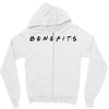 Benefits Friends Zipper Hoodie