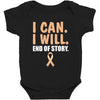 I Can I Will End Of The Story Baby Bodysuit