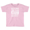 keep in mind that im an artist Toddler T-shirt