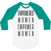 empowered women 3 3/4 Sleeve Shirt