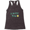I HATE YOU Racerback Tank