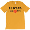 chicana T-Shirt