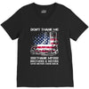 Veteran Don't Thank Me Thank My Brothers &amp; Sisters Who Never Came Back V-Neck Tee