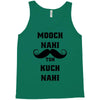 mooch nai toh kuch nai Tank Top