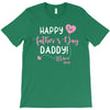 Happy Fathers Day Daddy T-Shirt