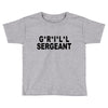 grill sergeant Toddler T-shirt