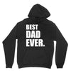 Best Dad Ever Unisex Hoodie