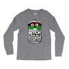 get a job, grouch! Long Sleeve Shirts