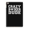 crazy boxer dude iPad Mini 4