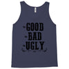 The Bad Ugly Good Tank Top