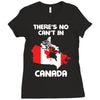 There Is No Cant In Canada Ladies Fitted T-Shirt