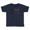 mommy daddy harrison baby name Toddler T-shirt