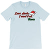 dear santa, i want it all T-Shirt