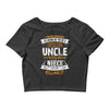 Super Cool Uncle Of A Freaking Awesome Niece Crop Top