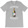 Drinking Buddies T-Shirt