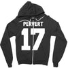 pervert 17 Zipper Hoodie