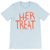 her treat T-Shirt