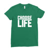 Choose Life Ladies Fitted T-Shirt