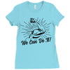 We Can Do It! Ladies Fitted T-Shirt