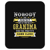 Nobody Is Perfect But If You Are A Grandma You Are Pretty Damn Close Mousepad