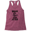 Back Of I Have A Crazy Mom And I am not Afraid To Use Her Racerback Tank