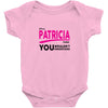 It's A Patricia Thing Baby Onesie