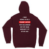 i was going to be a trump voter for halloween but my head wouldn't fit Unisex Hoodie