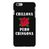 Chillona Pero Chingona iPhone 6 Plus/6s Plus Case