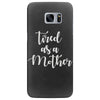 tired as a mother Samsung Galaxy S7 Edge