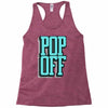 pop off pop up Racerback Tank